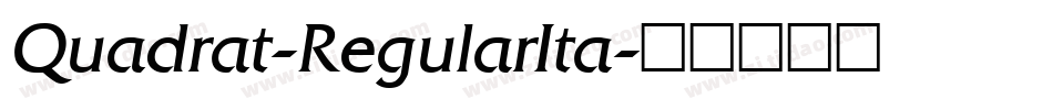 Quadrat-RegularIta字体转换