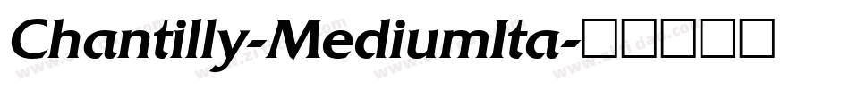 Chantilly-MediumIta字体转换