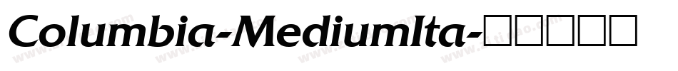 Columbia-MediumIta字体转换