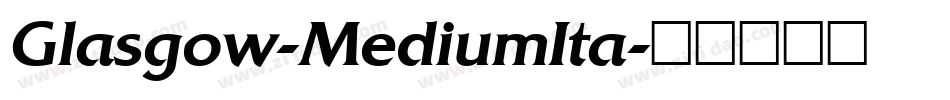 Glasgow-MediumIta字体转换