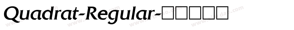 Quadrat-Regular字体转换 Quadrat-Regular字体转换