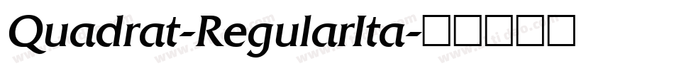Quadrat-RegularIta字体转换