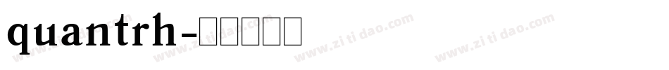 quantrh字体转换