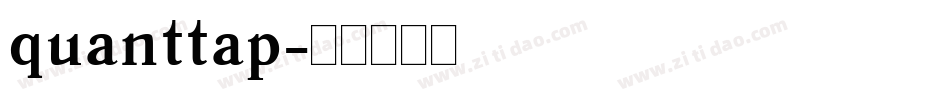 quanttap字体转换