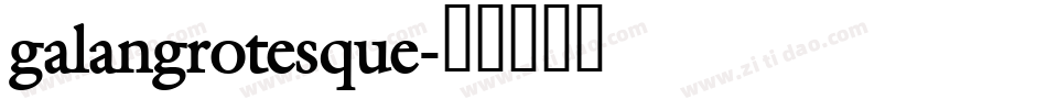 galangrotesque字体转换