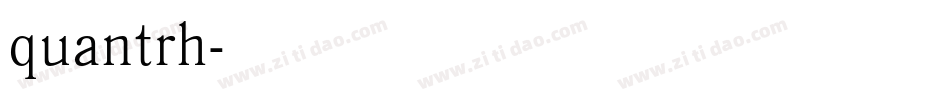 quantrh字体转换