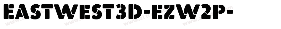 EastWest3D-eZw2p字体转换