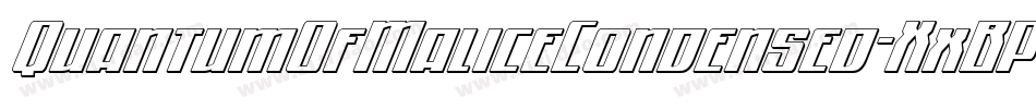 QuantumOfMaliceCondensed-XxBP字体转换 QuantumOfMaliceCondensed-XxBP字体转换