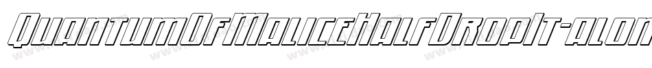 QuantumOfMaliceHalfDropIt-al0m字体转换 QuantumOfMaliceHalfDropIt-al0m字体转换