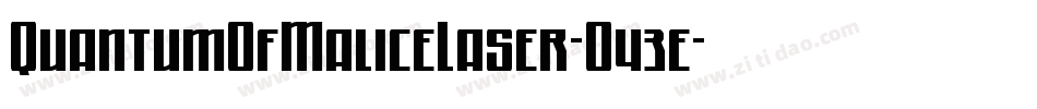 QuantumOfMaliceLaser-O43e字体转换