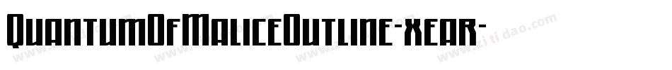 QuantumOfMaliceOutline-xear字体转换