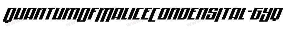 QuantumOfMaliceCondensItal-gYq4字体转换