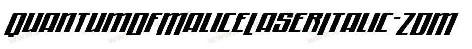 QuantumOfMaliceLaserItalic-ZDMB字体转换