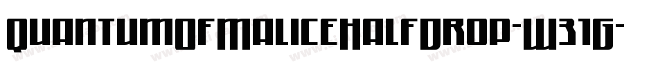 QuantumOfMaliceHalfDrop-W31G字体转换