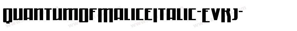 QuantumOfMaliceItalic-EvKj字体转换