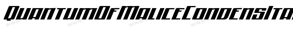 QuantumOfMaliceCondensItal-gYq4字体转换