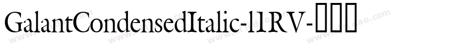 GalantCondensedItalic-l1RV字体转换