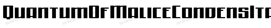 QuantumOfMaliceCondensItal-gYq4字体转换