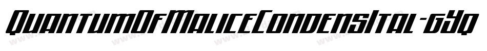 QuantumOfMaliceCondensItal-gYq4字体转换