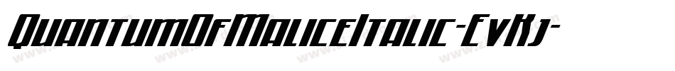 QuantumOfMaliceItalic-EvKj字体转换