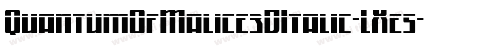 QuantumOfMalice3DItalic-LXe5字体转换 QuantumOfMalice3DItalic-LXe5字体转换
