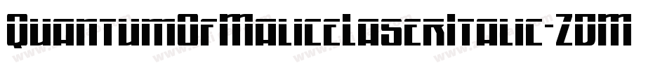 QuantumOfMaliceLaserItalic-ZDMB字体转换
