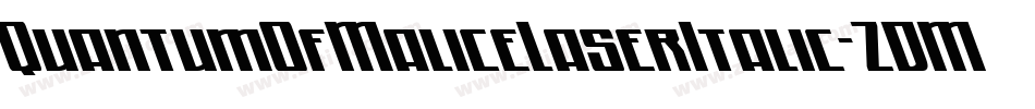 QuantumOfMaliceLaserItalic-ZDMB字体转换