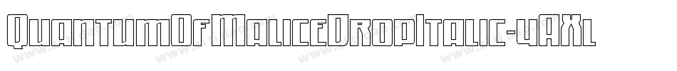 QuantumOfMaliceDropItalic-4AXl字体转换