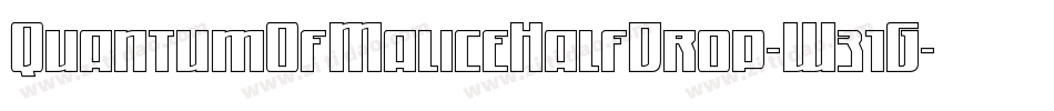 QuantumOfMaliceHalfDrop-W31G字体转换