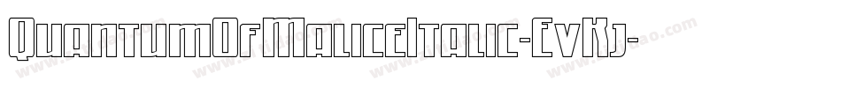 QuantumOfMaliceItalic-EvKj字体转换
