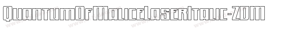 QuantumOfMaliceLaserItalic-ZDMB字体转换