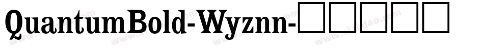 QuantumBold-Wyznn字体转换