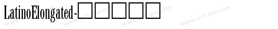 LatinoElongated字体转换