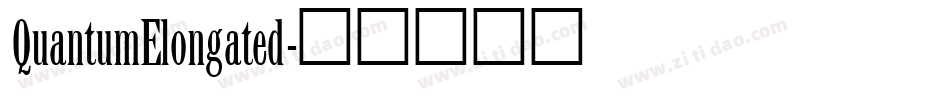 QuantumElongated字体转换