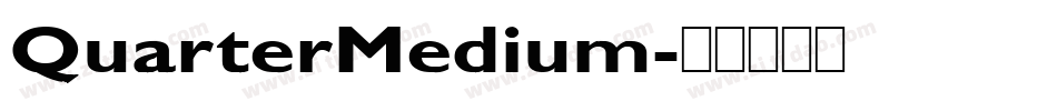 QuarterMedium字体转换