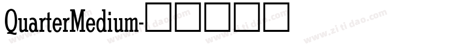 QuarterMedium字体转换