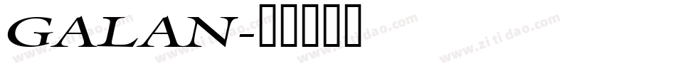 GALAN字体转换