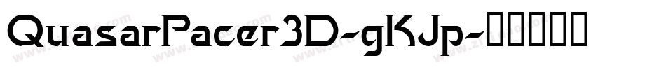QuasarPacer3D-gKJp字体转换