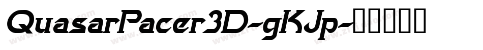 QuasarPacer3D-gKJp字体转换