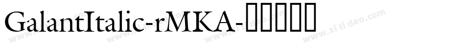 GalantItalic-rMKA字体转换