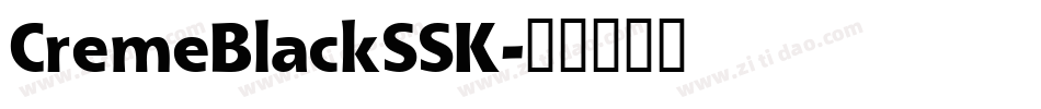 CremeBlackSSK字体转换
