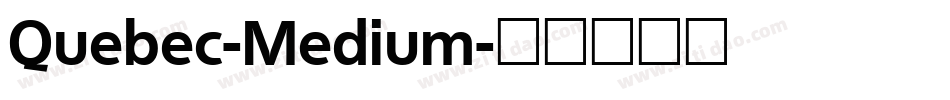 Quebec-Medium字体转换