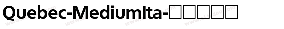 Quebec-MediumIta字体转换