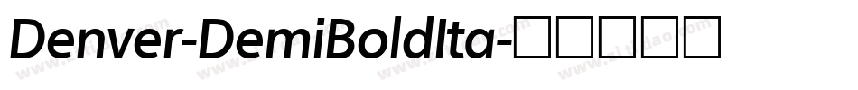 Denver-DemiBoldIta字体转换