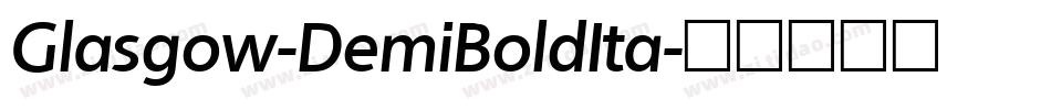 Glasgow-DemiBoldIta字体转换