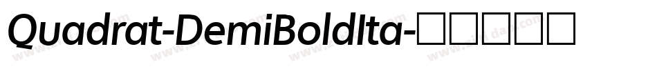 Quadrat-DemiBoldIta字体转换