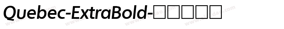 Quebec-ExtraBold字体转换 Quebec-ExtraBold字体转换