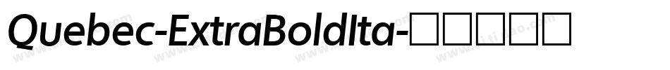 Quebec-ExtraBoldIta字体转换