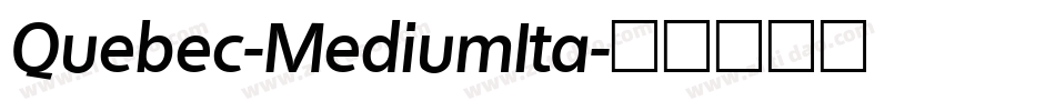 Quebec-MediumIta字体转换