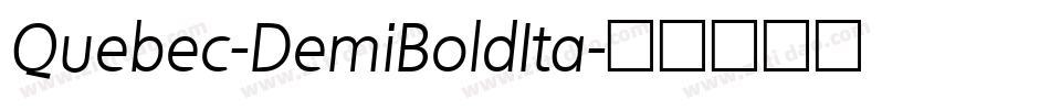 Quebec-DemiBoldIta字体转换